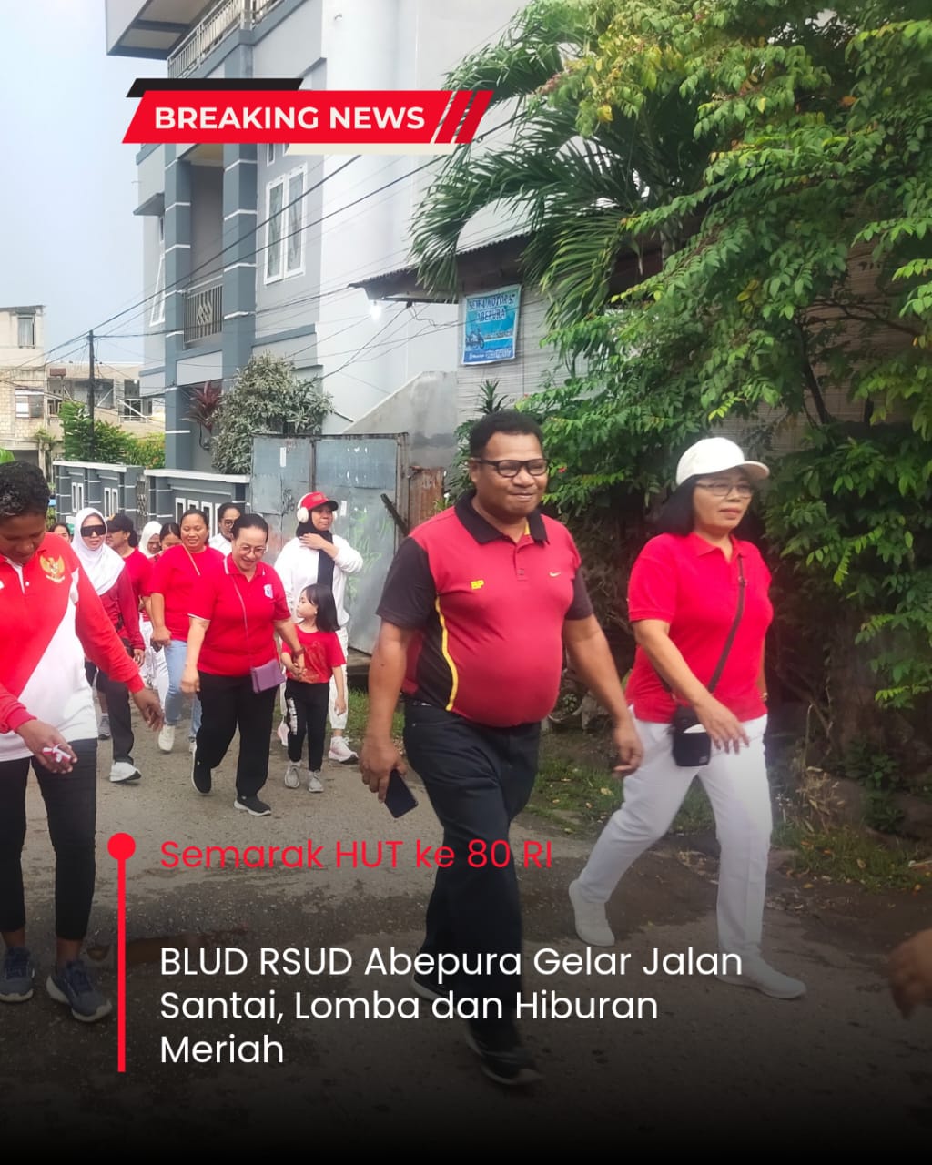 Semarak HUT ke-80 RI: BLUD RSUD Abepura Gelar Jalan Santai, Lomba & Hiburan Meriah